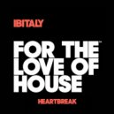 Ibitaly - Heartbreak