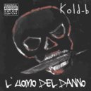 KOLD-B - L'uomo del danno