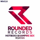Hotboxx, Vampire Sex - Roatan (Radio Edit)