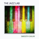 The Jazz Lab - Smooth Sailin\' ()
