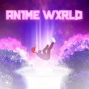 squzzie & triple.fake - AN1ME WXRLD ()