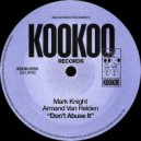 Mark Knight & Armand Van Helden - Don't Abuse It