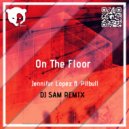 Jennifer Lopez ft. Pitbull - On The Floor