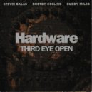 Hardware & Steve Salas & Bootsy Collins & Buddy Miles - Got A Feelin\' (feat. Steve Salas, Bootsy Collins & Buddy Miles) ()