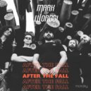Mark My Words! - After The Fall ()