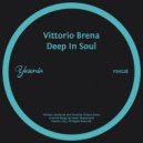 Vittorio Brena - Deep In Soul