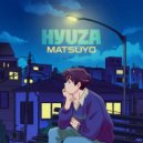 Hyuza - Matsuyo (Original Mix)