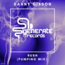 Danny Gibson - Rush (Pumping Mix)