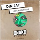 Din Jay - Lookin For Love