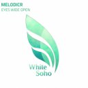 Melodicr - Eyes Wide Open (Radio Edit)