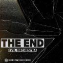 Evil Orchestra - THE END ()