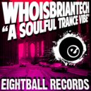 WhoisBriantech - A Soulful Trance Vibe (Radio Mix)