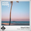 Flamez Nguyen, S4vincyz - I Need U Here (Original Mix)