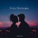 Kalp music - Tera Deewana (Original Mix)