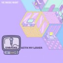 Vie Music Night - Your Toy Your Doll