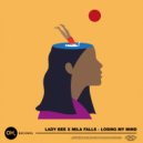Lady Bee, Mila Falls - Losing My Mind