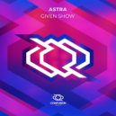Astra (RU) - Given Show