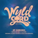 JP Chronic - Voce No Sabe