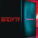 Manik (NZ) & Rawdog - Shut It (Original Mix)