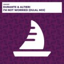 Durante, Altieri - I'm Not Worried