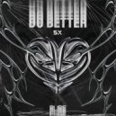 5X - Do Better (Original Mix)