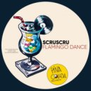Scruscru - Flamingo Dance