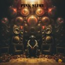 Pink Slime - Shout (Original Mix)
