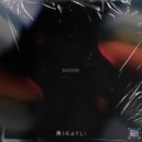 Mikayli - Shook ()