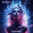 DROPSEEYA - CRAVING (Original Mix)