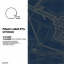 Craig Hamilton - Changes