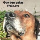 Guy Ben Yakar - Free Love ()