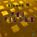 Bloque M - Fat Filter ()