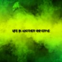 Милдрен - Life in Another Universe ()