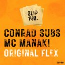 Conrad Subs & MC Manaki - Original Flex (Original Mix)