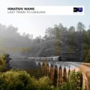 Ignatius Wang - Last Train To Ushuaia