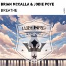 Brian McCalla & Jodie Poye - Breathe (Extended Mix)