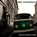 The Lovepools - See You In The Funny Papers ()