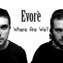 Evorè - War and Peace ()