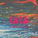 Nash Noto - La la