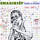 Emagiosef & IRO-C - Vado a scuola (feat. IRO-C)