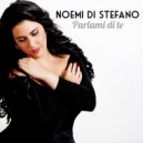 Noemi Di Stefano - Parlami di te