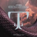 Antrex - More Than Just A Dream (Extended Mix)
