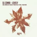 DJ Zombi - Lovely (Franz Alice Stern Remix)