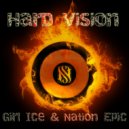 Girl ice & Nation Epic - Hard Vision ()