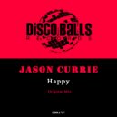 Jason Currie - Happy (Original Mix)