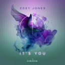 Zoey Jones - It's You