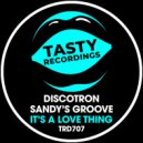 Discotron & Sandy\'s Groove - It\'s A Love Thing (Extended Dub Mix)