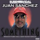Jaun Sanchez - Something