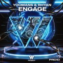 YOOMANS & Rhyan - Engage