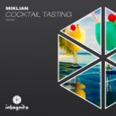 Miklian, Inkognito Records - Cocktail Tasting (Extended Mix)